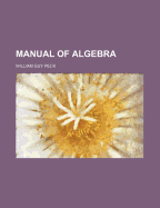 Manual of Algebra