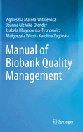 Manual of Biobank Quality Management