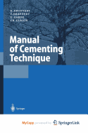 Manual of Cementing Technique