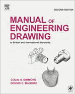 Manual of Engineering Drawing: To British and International Standards