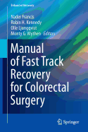 Manual of Fast Track Recovery for Colorectal Surgery