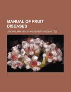 Manual of Fruit Diseases