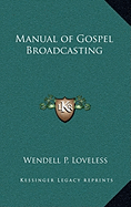 Manual of Gospel Broadcasting