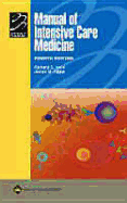 Manual of Intensive Care Medicine: With Annotated Key References