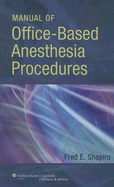 Manual of Office-Based Anesthesia Procedures