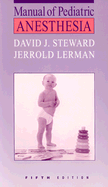 Manual of Pediatric Anesthesia