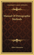 Manual of petrographic methods