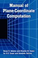 Manual of Plane-Coordinate Computation