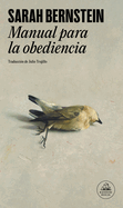 Manual Para La Obediencia / Study for Obedience