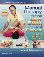 Manual Therapy for the Low Back and Pelvis with Access Code: A Clinical Orthopedic Approach