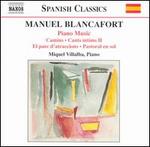 Manuel Blancafort: Piano Music, Vol. 3