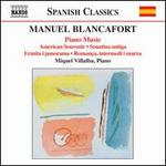 Manuel Blancafort: Piano Music, Vol. 4