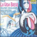 Manuel De Falla: La Vida Breve