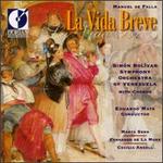 Manuel de Falla: La Vida Breve