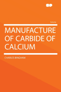 Manufacture of Carbide of Calcium