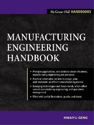 Manufacturing Engineering Handbook - Geng, Hwaiyu, and Geng Hwaiyu