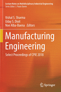 Manufacturing Engineering: Select Proceedings of CPIE 2018