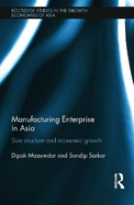 Manufacturing Enterprise in Asia: Size Structure and Economic Growth