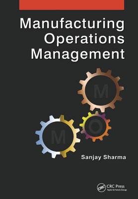 Manufacturing Operations Management - Sharma, Sanjay