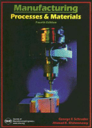Manufacturing: Processes & Materials