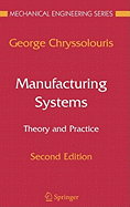 Manufacturing Systems: Theory and Practice