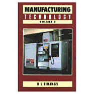 Manufacturing Technology, Volume II