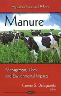 Manure: Management, Uses & Environmental Impacts