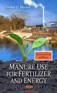 Manure Use for Fertilizer & Energy