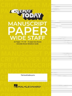 Manuscript Paper (Wide Staff) 'e-Z Play Today' - Hal Leonard Publishing Corporation (Editor)