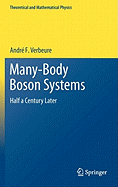 Many-Body Boson Systems: Half a Century Later