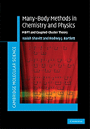 Many-Body Methods in Chemistry and Physics: Mbpt and Coupled-Cluster Theory