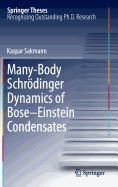 Many-Body Schr�dinger Dynamics of Bose-Einstein Condensates