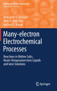Many-Electron Electrochemical Processes: Reactions in Molten Salts, Room-Temperature Ionic Liquids and Ionic Solutions