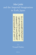 Man'yo shu  And the Imperial Imagination in Early Japan