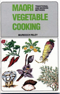 Maori Vegetable Cooking - Riley, Murdoch