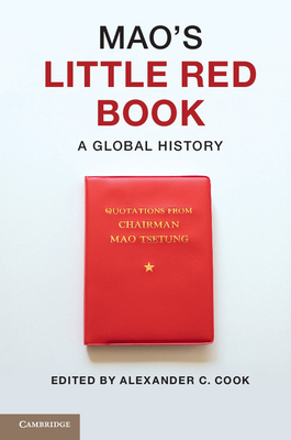 Mao's Little Red Book - Cook, Alexander C (Editor)