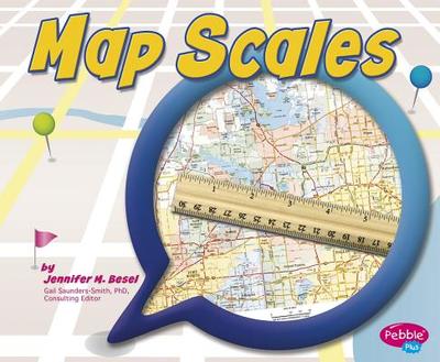 Map Scales - Saunders-Smith, Gail (Consultant editor), and Besel, Jennifer M
