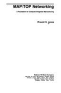 Map/Top Networking: A Foundation for Computer-Integrated Manufacturing - Jones, Vincent C