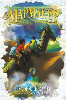 Mapmaker - Ram�e, Lisa Moore