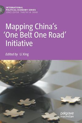 Mapping China's 'One Belt One Road' Initiative - Xing, Li (Editor)