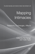 Mapping Intimacies: Relations, Exchanges, Affects