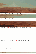 Mapping Mars: Science, Imagination, and the Birth of a World