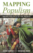 Mapping Populism: Taking Politics to the People