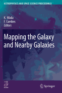 Mapping the Galaxy and Nearby Galaxies