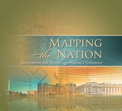 Mapping the Nation: Government and Technology Making a Difference - Esri