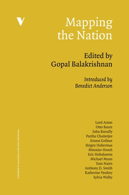 Mapping the Nation - Balakrishnan, Gopal (Editor), and Anderson, Benedict (Introduction by), and Acton, Lord (Contributions by)