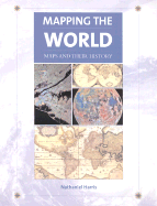 Mapping the World: Maps and Their History