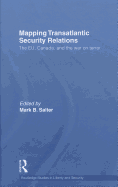 Mapping Transatlantic Security Relations: The EU, Canada and the War on Terror