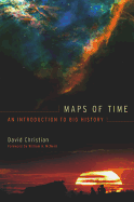 Maps of Time: An Introduction to Big History Volume 2