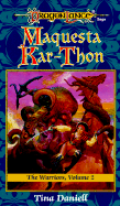 Maquesta Kar-Thon: The Warriors, Volume II